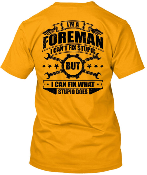 I'm A Foreman T Shirt, I Love Mechanic T Shirt