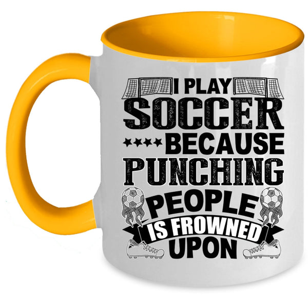 Awesome Soccer Player Coffee Mug, I Play Soccer Accent Mug