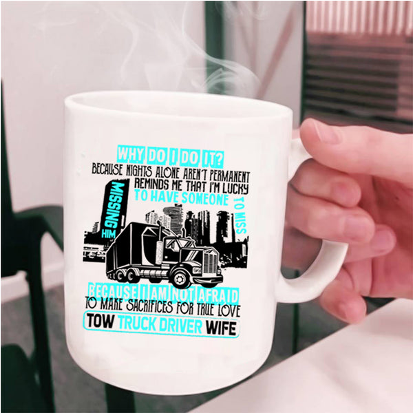 Cute Gift For My Wife Coffee Mug, Tow Truck Driver Wife Cup