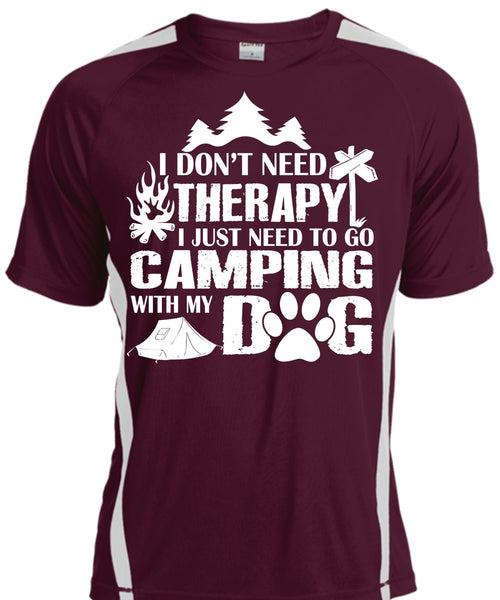 I Don't Need Therapy I Just Need To Go Camping With My Dog T Shirt, Travel T Shirt
