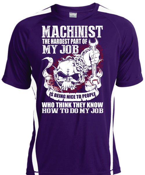 Machinist The Hardest T Shirt, Being A Machinist T Shirt, Cool Shirt