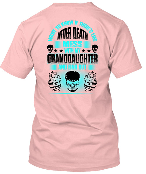 Mess With My Granddaughter T Shirt, I Love Grandkids T Shirt