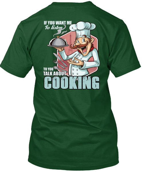 Talk About Cooking T Shirt, Being A Chef T Shirt