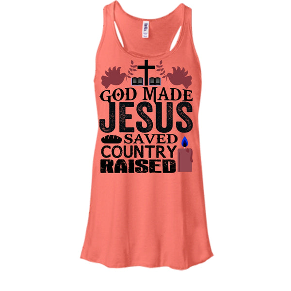God Made Jesus T Shirt, I Love My Country T Shirt, Awesome t-shirts