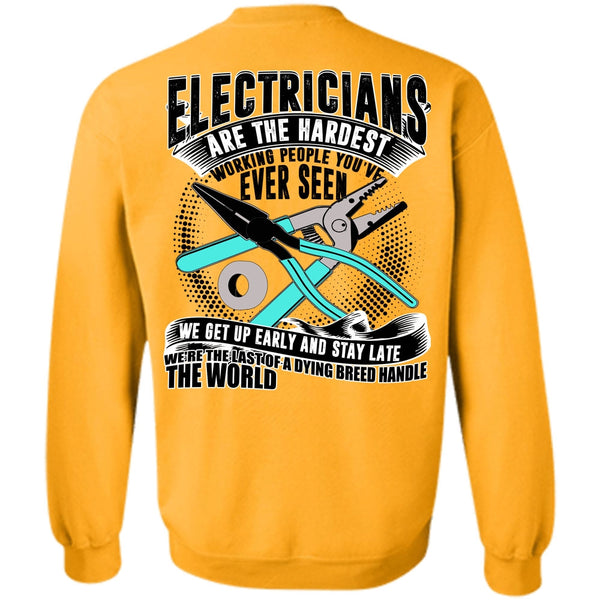 I Love Electrician T Shirt, Electricians Are The Hardest Working Sweatshirt
