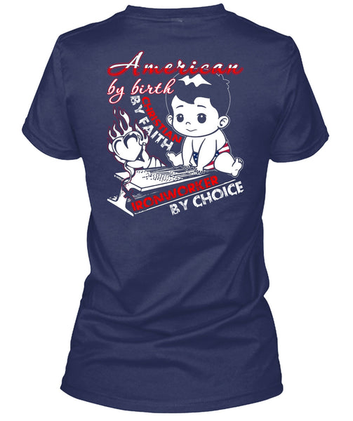 American By Birth T Shirt, Ironworker By Choice T Shirt