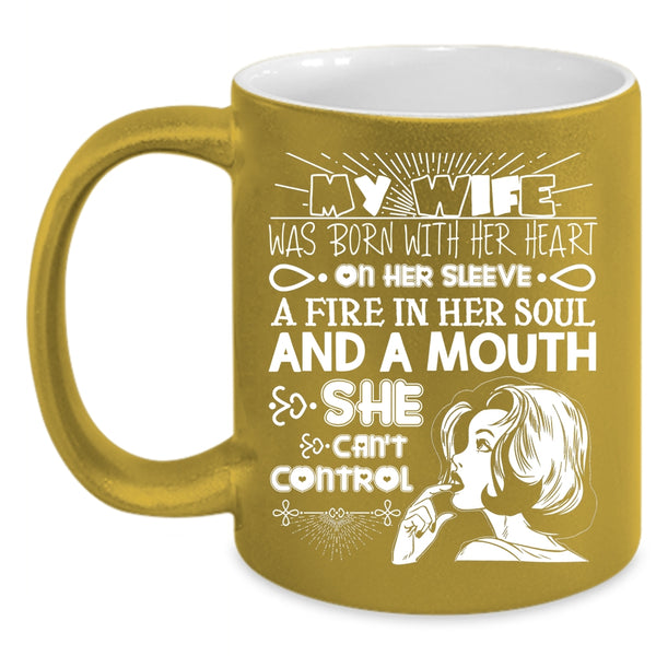 My Wife Was Born With Her Heart On Her Sleeve Coffee Mug, Cool Wife Coffee Cup