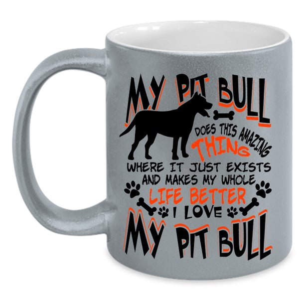 I Love My Pit Bull Coffee Mug, My Pitbull Does This Amazing Thing Accent Mug