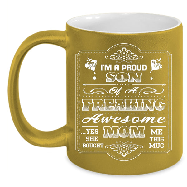 I'm A Proud Son Of An Awesome Mom Coffee Mug, Mom And Son Coffee Cup