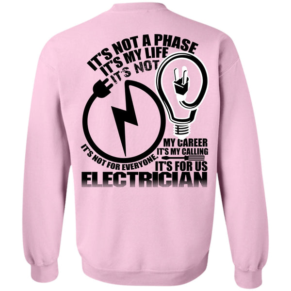 I Love Electrician T Shirt, It's For Us Electrician Sweatshirt