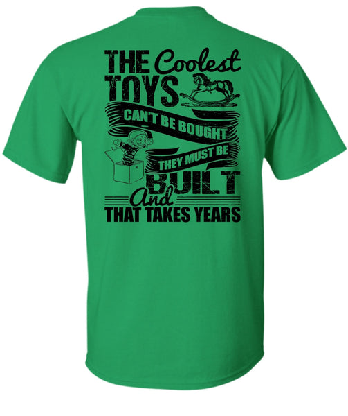 The Coolest Toys Can't Be Bought T Shirt, I Love Son T Shirt