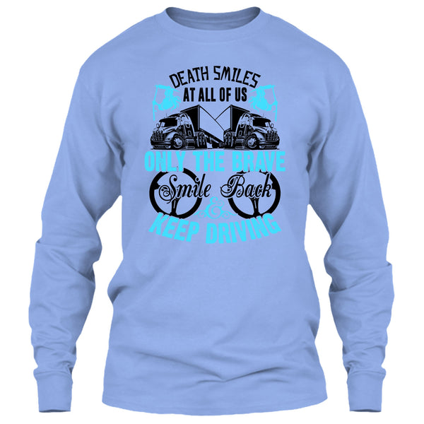 Death Smiles At All Of Us T Shirt, Coolest Truck Driver T Shirt