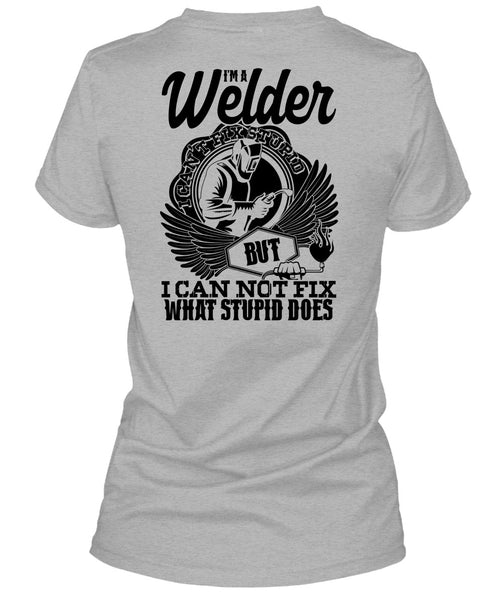 I'm A Welder T Shirt, I Love Welding T Shirt