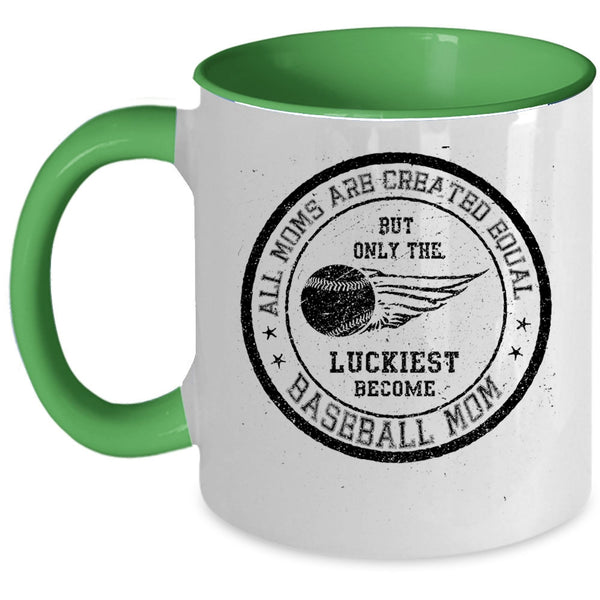Only The Luckiest Become Baseball Mom Coffee Mug, All Moms Are Created Equal Accent Mug