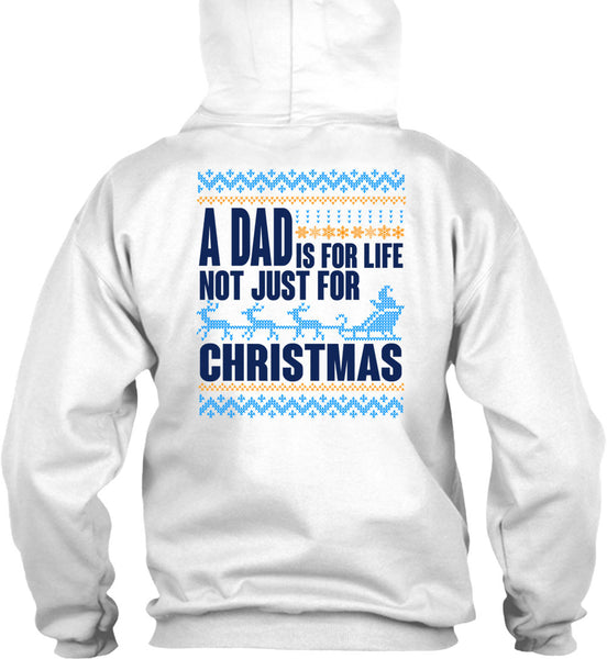 A Dad Is For Life Not Just For Christmas T Shirt, Happy New Year T Shirt