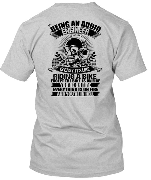 Being An Audio Engineer T Shirt, I Love Music T Shirt