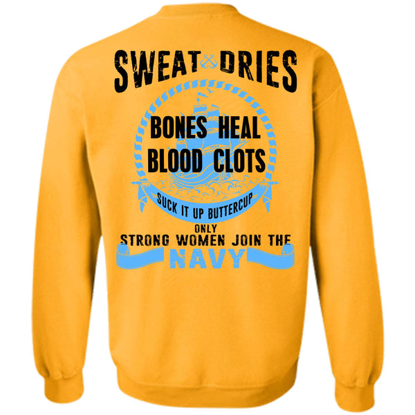 Being A Navy T Shirt, Only Strong Women Join The Navy Sweatshirt