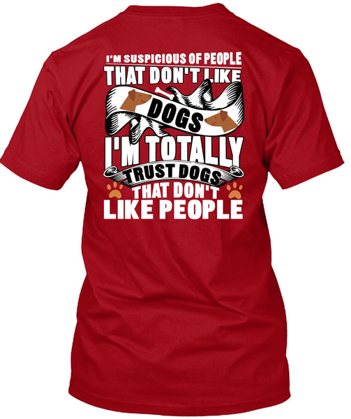Don't Like Dogs T Shirt, I Love My Dog T Shirt
