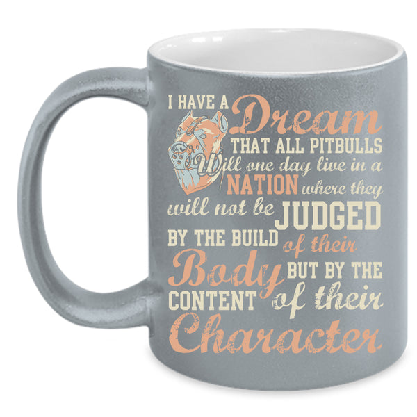 All Pitbulls Will One day Live In A Nation Coffee Mug, Cute Pit Bulls Coffee Cup