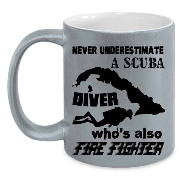 Funny Scubadiving Coffee Mug, A Scuba Diver Is Also Firefighter Accent Mug