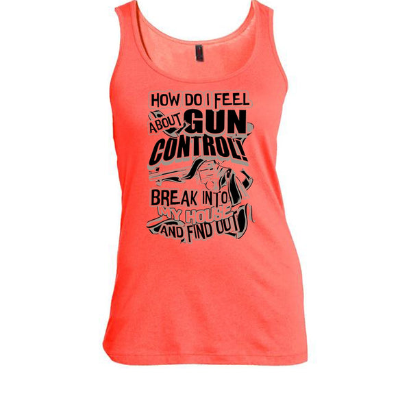 How Do I Feel About Gun Control T Shirt, Coolest Shooter Tank Top