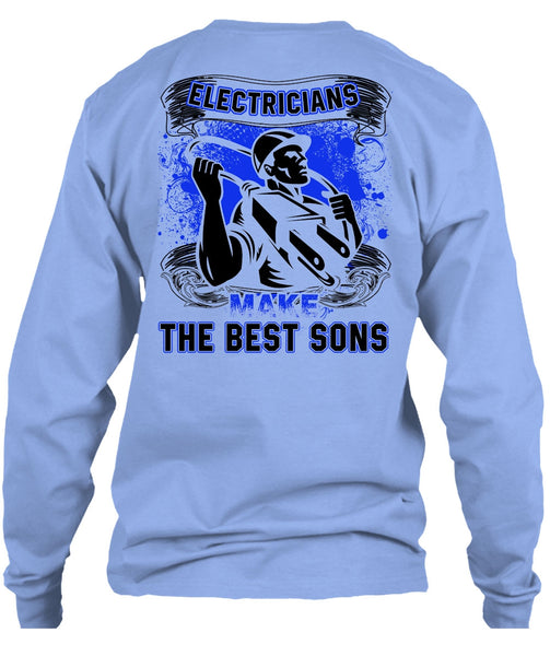 Electricians Make The Best Sons T Shirt, I Love Electrician T Shirt