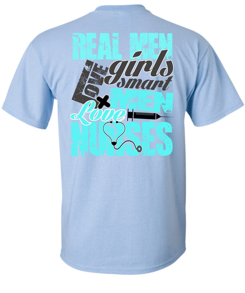 Real Men Love Girls T Shirt, I Love Nursing T Shirt