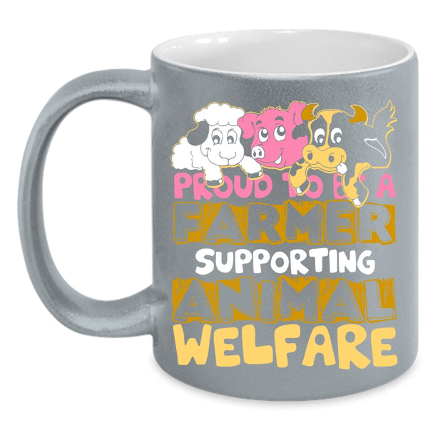 Proud To Be A Farmer Coffee Mug, Supporting Animal Coffee Cup