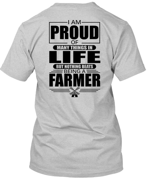 I Am Proud Of Many Things In Life T Shirt, I Love Farmer T Shirt