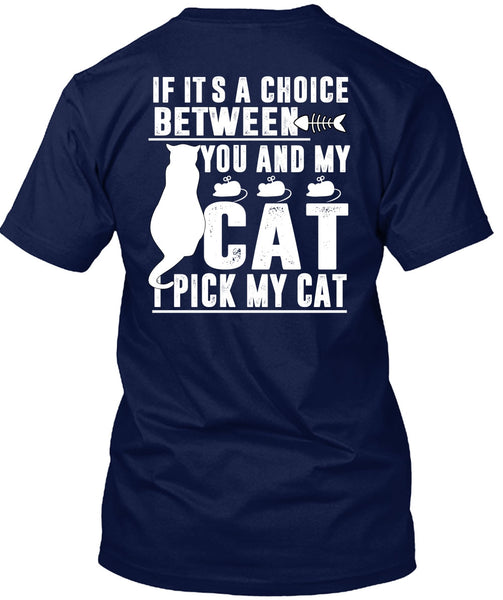 Between You And My Cat T Shirt, I Love My Cat T Shirt
