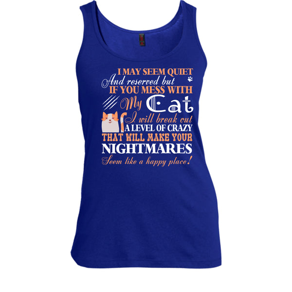 If You Mess With My Cat T Shirt, Will Make Your Nightmares T Shirt, Cool T Shirt