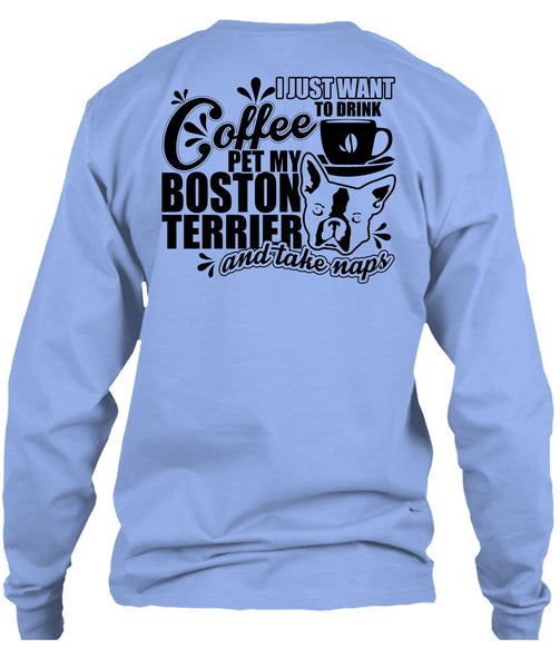 I Just Want To Drink Coffee T Shirt, I Love My Dog T Shirt