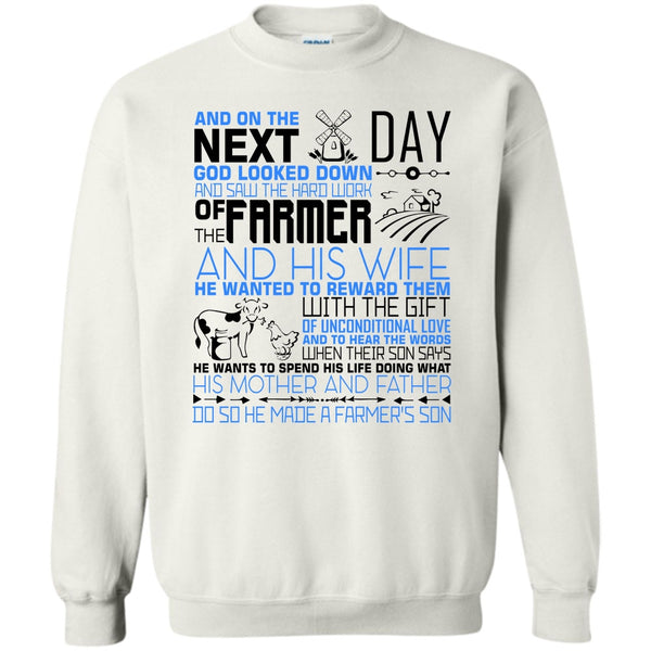 I'm A Farmer's Son T Shirt, The Hard Work Of The Farmer Sweatshirt