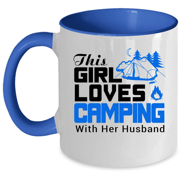 Cute Love Coffee Mug, This Girls Loves Camping With Her Husband Accent Mug