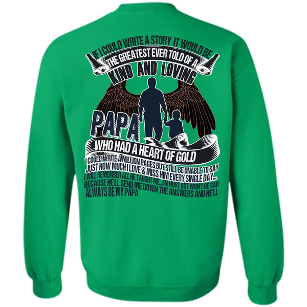 I Love Papa T Shirt, Papa Who Had A Heart Of Gold Sweatshirt