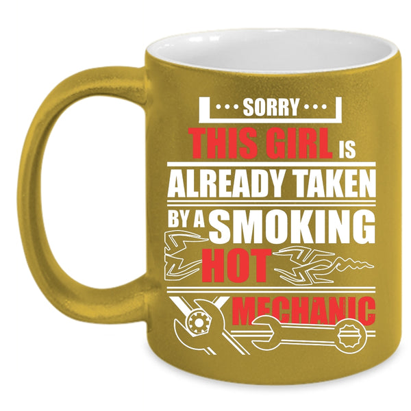 This Girl Is Already Taken A Mechanic Coffee Mug, Cool Just Married Coffee Cup