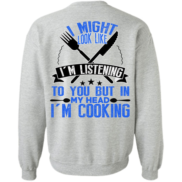 I Love Cooking T Shirt, I'm Cooking Sweatshirt