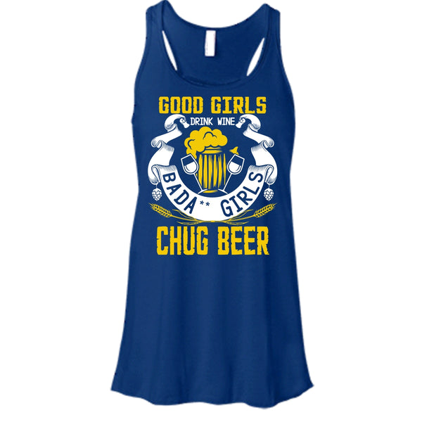 Good Girls Drink Wine T Shirt, Chug Ber Tank Top