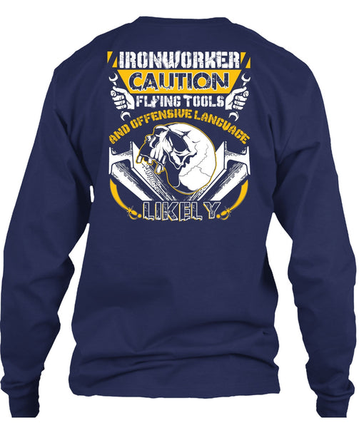 Ironworker Caution Flying Tools T Shirt, Being An Ironworker T Shirt