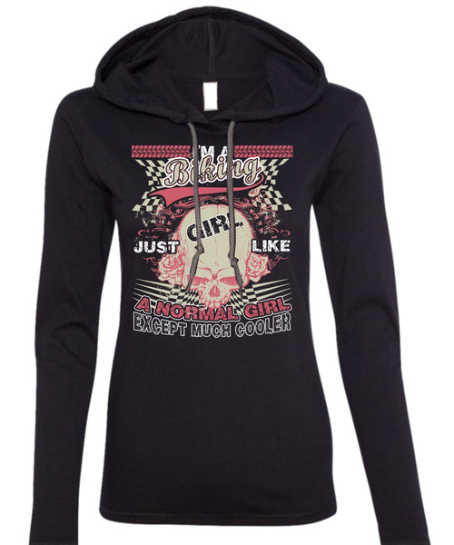 I'm A Biking T Shirt, Just Girl Like A Normal Girl T Shirt (Anvil Ladies Ringspun Hooded)