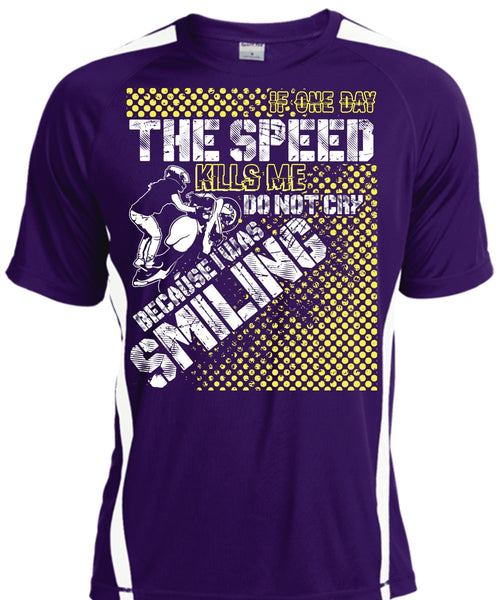 One Day The Speed Kills Me Do Not Cry T Shirt, Being A Biking T Shirt, Cool Shirt