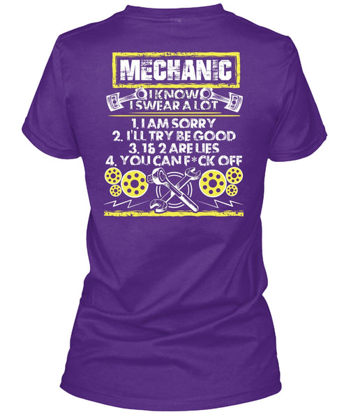 I Know I Swear A Lot T Shirt, Being A Mechanic T Shirt