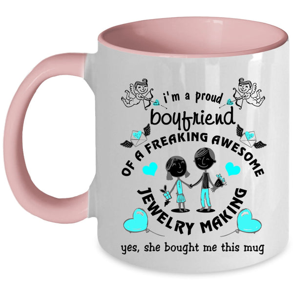 Cute Boyfriend Coffee Mug, I'm A Proud Boyfriend Of A Jewelry Making Accent Mug