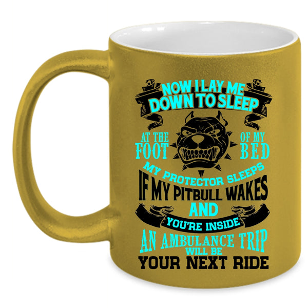 Cool Gift For Pitbull Lovers Coffee Mug, My Pit Bull Accent Mug