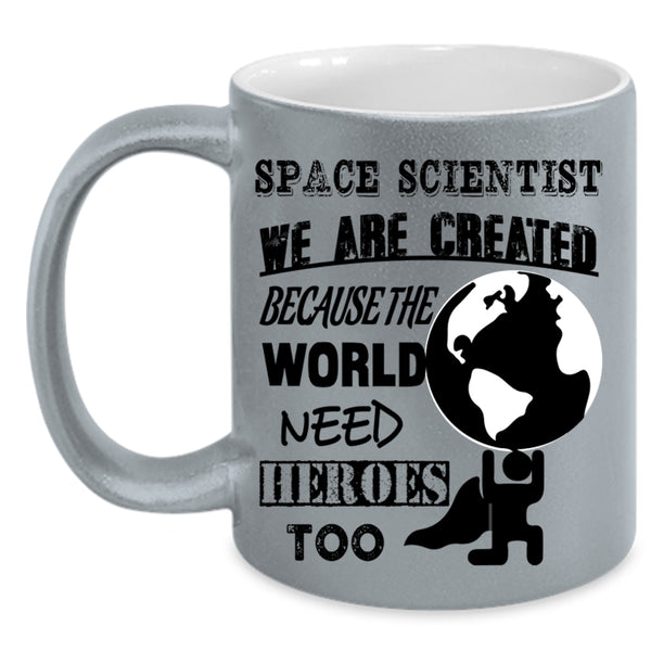 Funny Gift For Space Scientist Coffee Mug, Space Scientist Accent Mug