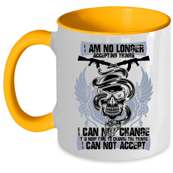 Funny Gunner Coffee Mug, I Am No Longer Accepting Things Accent Mug