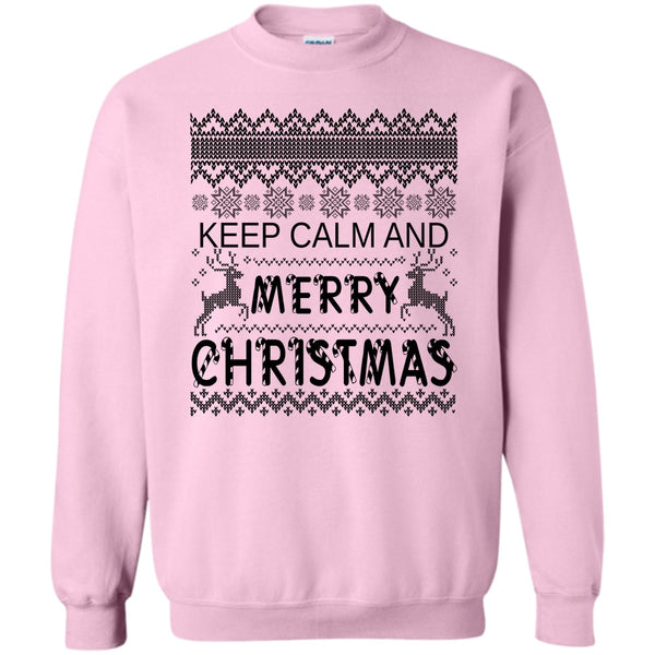 Merry Christmas Gift T Shirt, Keep Calm And Merry Christmas Sweatshirt