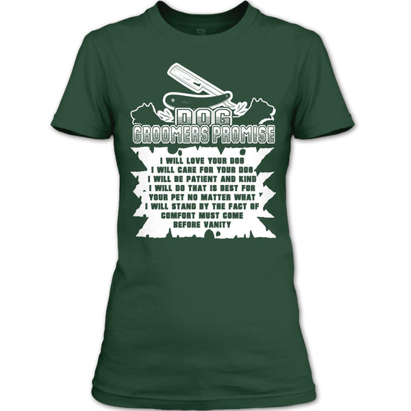 Dog Groomers Promise T Shirt, I Will Care For Your Dog T Shirt