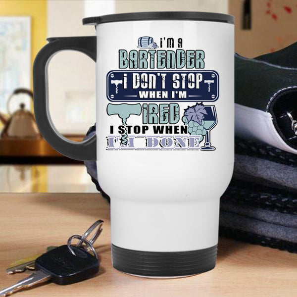 Cute Gift For Bartenders Travel Mug, I'm A Bartender Mug