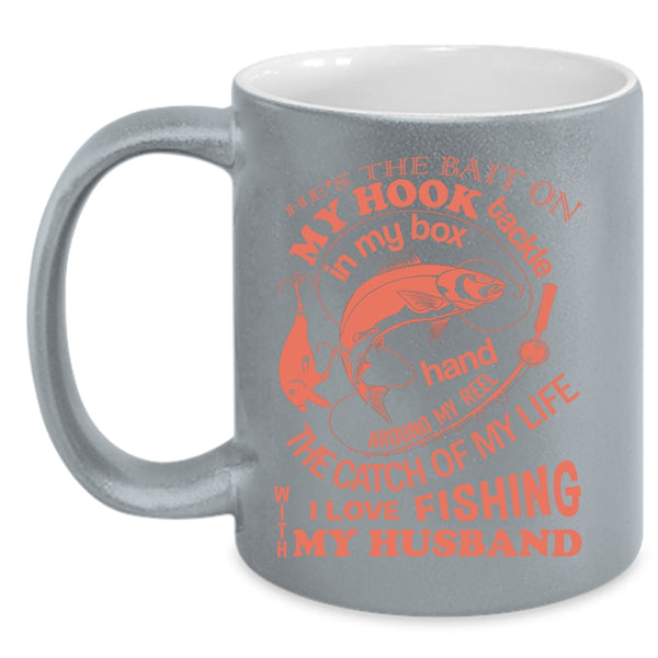 I Love Fishing With My Husband Coffee Mug, Marrying Coffee Cup